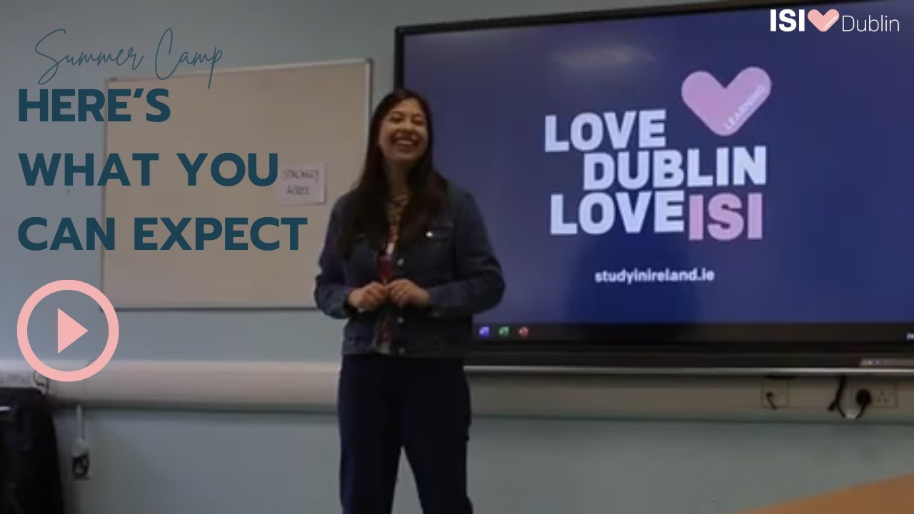 ISI Dublin 2023 - Gençler için İngilizce Yaz Kampı
